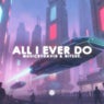 All I Ever Do (Extended Mix)