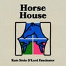 Horse House (Remixes)