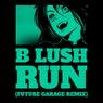 Run (Future Garage Remix)