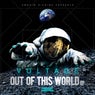 Out of This World EP