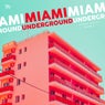 Miami Underground Vol. 2