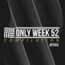 Only Week 52