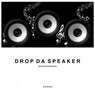 Drop Da Speaker