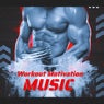 Workout Motivation Music