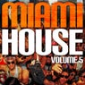 Miami House Volume 5