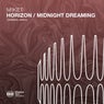 Horizon / Midnight Dreaming