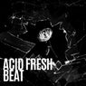 Acid Fresh Beat