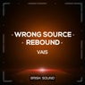Wrong Source / Rebound