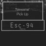 Pick Up (Esc-94 Remix)