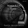 Women B.T.M. Remix (Remix)