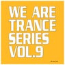 We Are Trance Series, Vol. 9