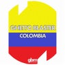 Ghetto Blaster Colombia