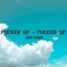 Pucker Up - Pucker Up