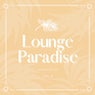 Lounge Paradise, Vol. 4