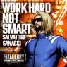 Work Hard Not Smart