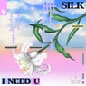 I NEED U
