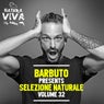 Barbuto Presents Selezione Naturale Volume 32