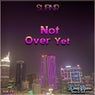 Not Over Yet