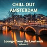 Chill out Amsterdam (Lounge from the Lowlands, Vol. 2)