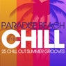 Paradise Beach Chill - 25 Chill Out Summer Grooves Vol. 2