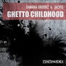 Ghetto Childhood