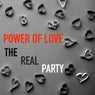 Power Of Love  (The Real Party)