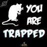 You Are Trapped