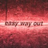 Easy way Out