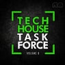 Tech House Task Force, Vol. 8