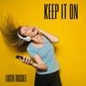 Keep It On