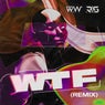 W.T.F - RIS Remix (Remix)