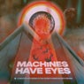 Machines Have Eyes
