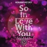 So In Love With You (Remixes Part.2)