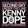 Under the Line Kenny Dope O'Gutta Remixes