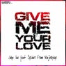 Give Me Your Love (feat. Spider from Majorkings)