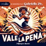 Vale La Pena (Mijangos En La Rumba Mix)