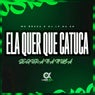 ELA QUER QUE CATUCA SEGURA NA NUCA