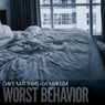Worst Behavior (feat. Makeba)