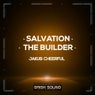Salvation / The Builder