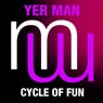 Yer Man - Cycle Of Fun