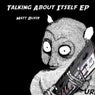 Talking About Itself EP