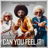 Can You Feel It