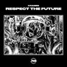 Respect The Future