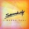 I Wanna Feel
