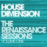 House Dimension - The Renaissance Sessions - Volume 1
