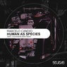 Human As Species EP