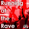 Running at the Rave