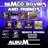Remco Rovers and Friends