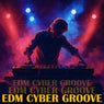 EDM Cyber Groove
