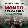 Mondo selvaggio feat Omar Pedrini